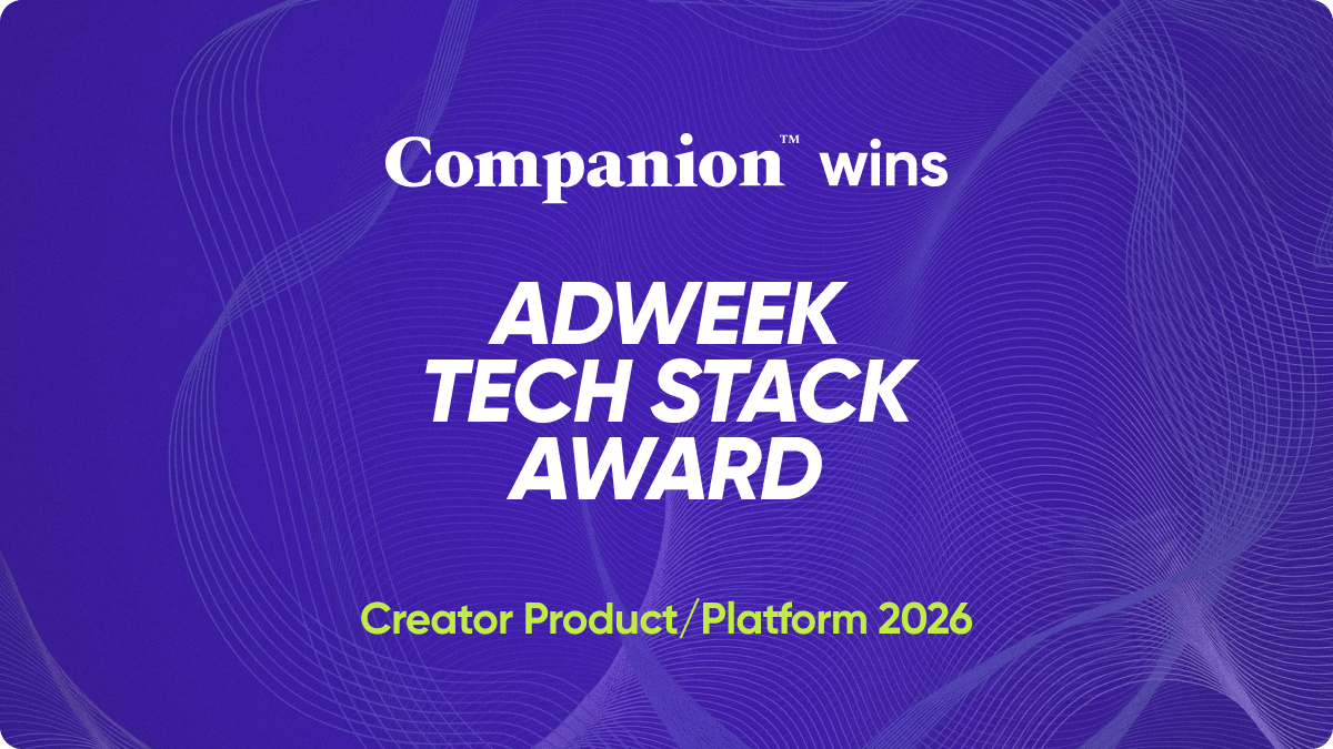 Companion wins 2026 ADWEEK Tech Stack Award - Best Creator Product/Platform