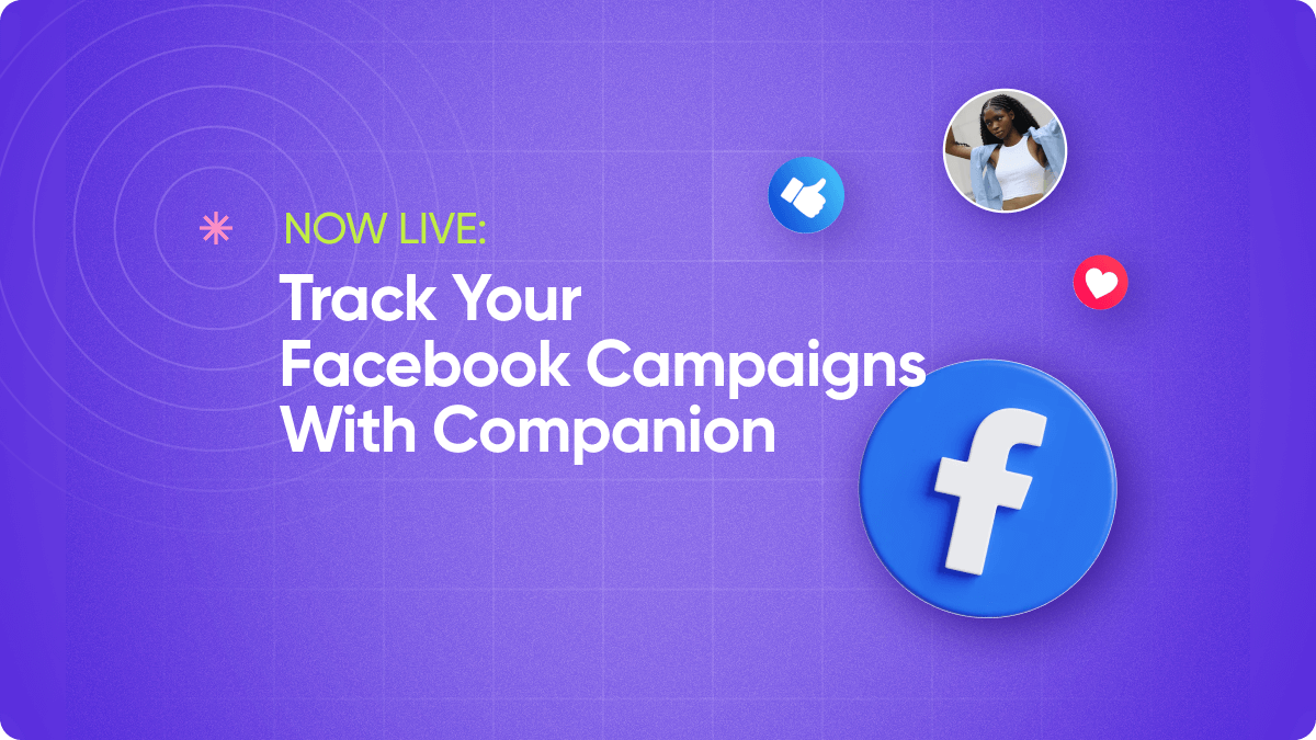Track Your Facebook Campaigns With Companion