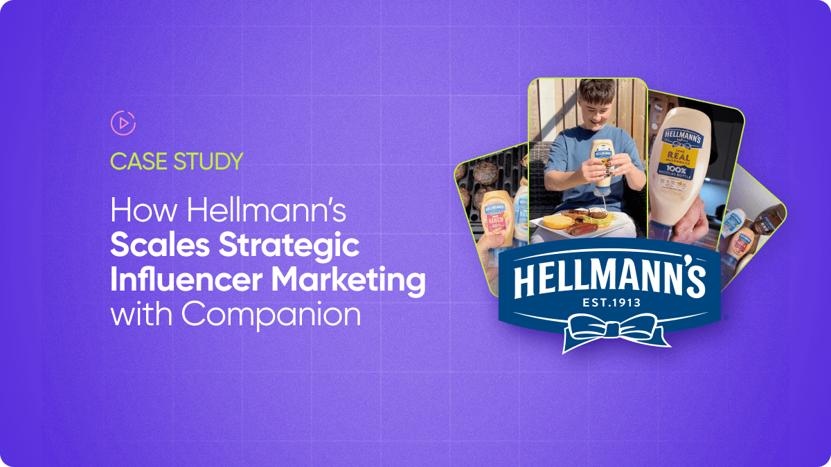How Hellmann’s Scales Strategic Influencer Marketing with Companion