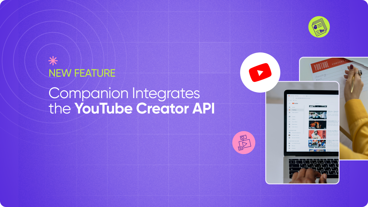Companion Integrates the YouTube Creator API